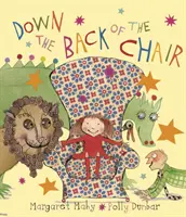 Dole na zadnej strane stoličky - Down The Back of the Chair
