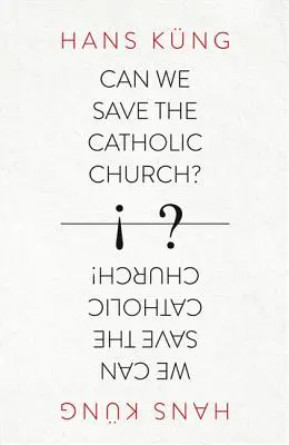 Môžeme zachrániť Katolícku cirkev? - Can We Save the Catholic Church?
