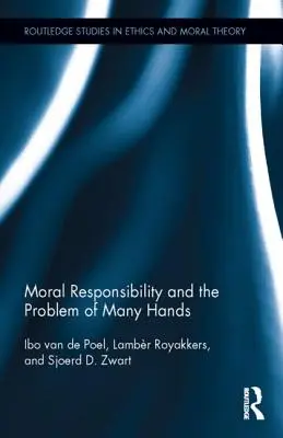 Morálna zodpovednosť a problém mnohých rúk - Moral Responsibility and the Problem of Many Hands