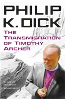 Premena Timothyho Archera - Transmigration of Timothy Archer