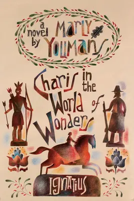 Charis vo svete zázrakov: Román z puritánskeho Nového Anglicka - Charis in the World of Wonders: A Novel Set in Puritan New England