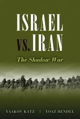 Izrael vs. Irán: Vojna v tieni - Israel vs. Iran: The Shadow War