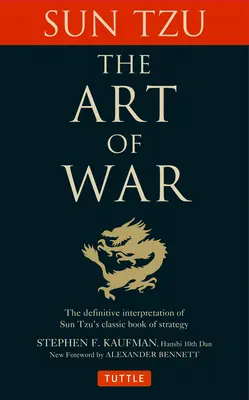 Umenie vojny: Definitívny výklad klasickej knihy o stratégii od Sun Tzu - The Art of War: The Definitive Interpretation of Sun Tzu's Classic Book of Strategy