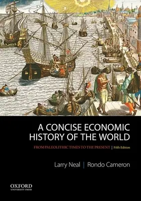 Stručné hospodárske dejiny sveta: Od paleolitu po súčasnosť - A Concise Economic History of the World: From Paleolithic Times to the Present