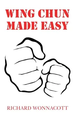 Jednoduché Wing Chun - Wing Chun Made Easy