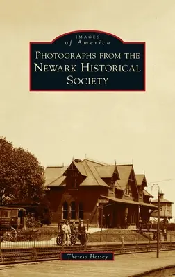 Fotografie z historickej spoločnosti v Newarku - Photographs from the Newark Historical Society