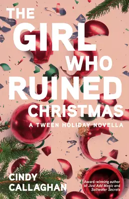 Dievča, ktoré zničilo Vianoce - The Girl Who Ruined Christmas
