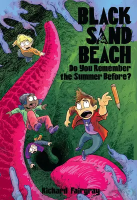 Čierna piesočná pláž 2: Pamätáte si na predchádzajúce leto? - Black Sand Beach 2: Do You Remember the Summer Before?