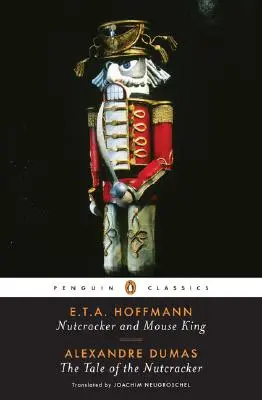 Luskáčik a myší kráľ a rozprávka o Luskáčikovi - Nutcracker and Mouse King and the Tale of the Nutcracker