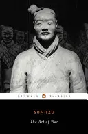 Umenie vojny: Základný preklad klasickej knihy o živote - The Art of War: The Essential Translation of the Classic Book of Life