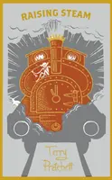 Zvyšovanie pary - (román z prostredia Discworldu 40) - Raising Steam - (Discworld novel 40)