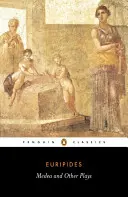 Médea a iné hry - Medea and Other Plays
