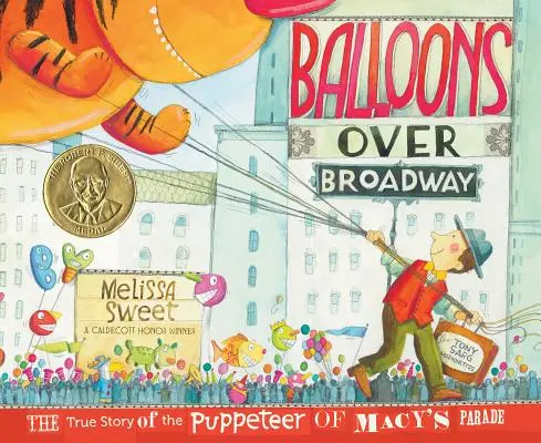 Balóny nad Broadwayou: E. B. Balboa: Pravdivý príbeh bábkoherca z Macy's Parade - Balloons Over Broadway: The True Story of the Puppeteer of Macy's Parade