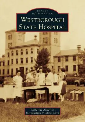 Štátna nemocnica Westborough - Westborough State Hospital