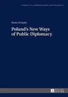 Nové spôsoby verejnej diplomacie v Poľsku - Poland's New Ways of Public Diplomacy