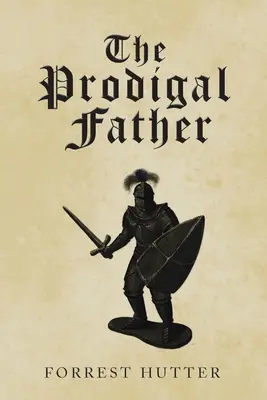 Márnotratný otec - The Prodigal Father