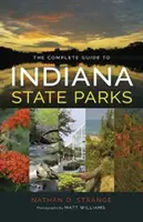 Kompletný sprievodca po štátnych parkoch v Indiane - The Complete Guide to Indiana State Parks