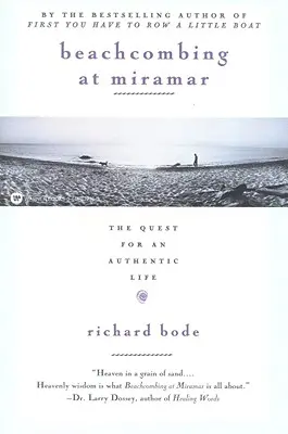 Beachcombing at Miramar: Hľadanie autentického života - Beachcombing at Miramar: The Quest for an Authentic Life
