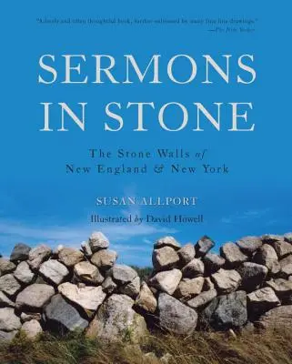 Kázne z kameňa: Vydanie: Kamenné múry Nového Anglicka a New Yorku - Sermons in Stone: The Stone Walls of New England and New York