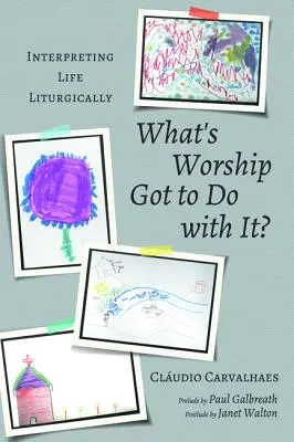 Čo s tým má spoločné uctievanie? - What's Worship Got to Do with It?