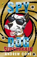 Špiónsky pes: Supermozog - Spy Dog: Superbrain