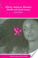 Zdravotné a sociálne problémy afroamerických žien - African American Women's Health and Social Issues
