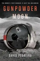 Mesiac strelného prachu - Gunpowder Moon