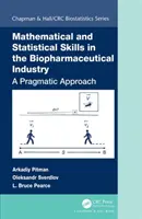 Matematické a štatistické zručnosti v biofarmaceutickom priemysle: Pragmatický prístup - Mathematical and Statistical Skills in the Biopharmaceutical Industry: A Pragmatic Approach