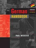 Nemecká príručka: Váš sprievodca hovorením a písaním po nemecky - The German Handbook: Your Guide to Speaking and Writing German