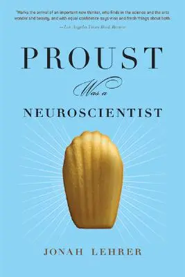 Proust bol neurovedec - Proust Was a Neuroscientist