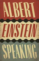 Albert Einstein hovorí - Albert Einstein Speaking