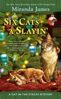 Šesť mačiek na zabitie - Six Cats a Slayin'