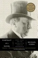 Portrét románu: Henry James a vznik amerického majstrovského diela - Portrait of a Novel: Henry James and the Making of an American Masterpiece