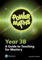 Príručka pre učiteľa 3. ročníka Power Maths 3B - Power Maths Year 3 Teacher Guide 3B
