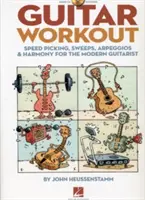 Cvičenie na gitaru: S CD (audio)]: Rýchle vybrnkávanie, sweepy, arpeggia a harmónia pre moderného gitaristu - Guitar Workout: Speed Picking, Sweeps, Arpeggios & Harmony for the Modern Guitarist [With CD (Audio)]