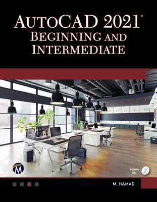 AutoCAD 2021 pre začiatočníkov a mierne pokročilých - AutoCAD 2021 Beginning and Intermediate