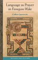 Jazyk ako modlitba vo Finnegans Wake - Language as Prayer in Finnegans Wake