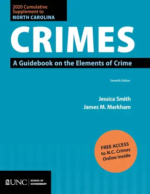 Kumulatívny dodatok k publikácii Zločiny v Severnej Karolíne v roku 2020: Príručka o prvkoch trestného činu - 2020 Cumulative Supplement to North Carolina Crimes: A Guidebook on the Elements of Crime