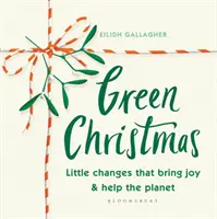 Zelené Vianoce: Malé zmeny, ktoré prinášajú radosť a pomáhajú planéte - Green Christmas: Little Changes That Bring Joy and Help the Planet