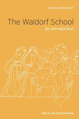 Waldorfská škola: Úvod do problematiky - The Waldorf School: An Introduction