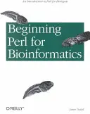 Začiatky Perlu pre bioinformatiku - Beginning Perl for Bioinformatics