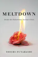 Roztápanie: Vnútri jadrovej krízy vo Fukušime - Meltdown: Inside the Fukushima Nuclear Crisis