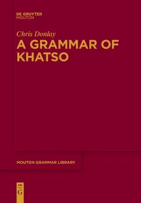 Gramatika Chatso - A Grammar of Khatso