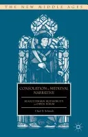 Útecha v stredovekom rozprávaní: Augustínska autorita a otvorená forma - Consolation in Medieval Narrative: Augustinian Authority and Open Form
