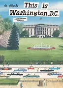 Toto je Washington, D.C.: Klasika pre deti - This Is Washington, D.C.: A Children's Classic