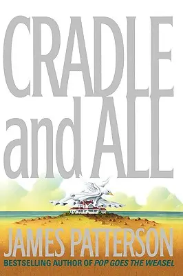 Kolíska a všetko - Cradle and All