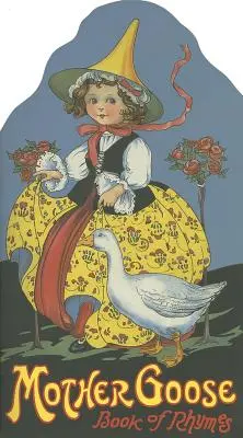 Matka hus: Kniha rýmovačiek - Mother Goose: Book of Rhymes