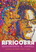 Africobra: Experimentálne umenie smerom k myšlienkovej škole - Africobra: Experimental Art toward a School of Thought