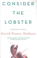 Zvážte homára - eseje a argumenty - Consider The Lobster - Essays and Arguments