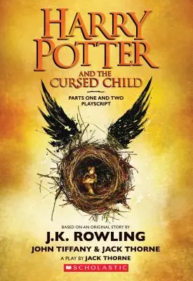 Harry Potter and the Cursed Child, Parts One and Two: The Official Playscript of the Original West End Production: Oficiálna kniha scenárov Ori - Harry Potter and the Cursed Child, Parts One and Two: The Official Playscript of the Original West End Production: The Official Script Book of the Ori